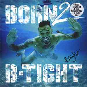 B-Tight - Born 2 B-Tight