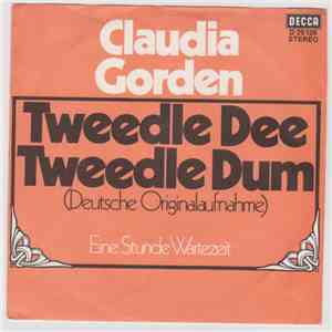Claudia Gorden - Tweedle Dee Tweedle Dum