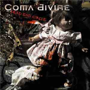 Coma Divine  - Dead End Circle