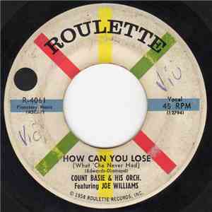 Count Basie & His Orch. - How Can You Lose (What 'Cha Never Had) / Five O'Clock In The Morning