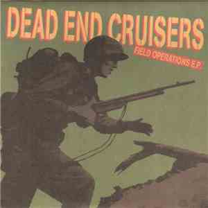 Dead End Cruisers - Field Operations E.P.