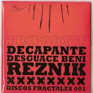 Decapante / Desgüace Beni / Reznik - Tripartit