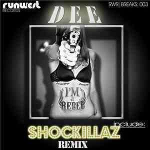 Dee  - I'm A Rebel