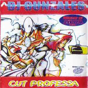 DJ Gunzales - Cut Professa