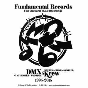 DMX Krew - 1995-2015 - 20 Years: Classics, Unreleased and Remixes