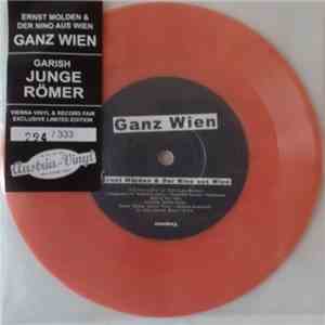 Ernst Molden, Der Nino Aus Wien, Garish - Ganz Wien / Junge Römer