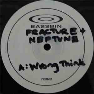 Fracture & Neptune - Wrong Think / A Clue