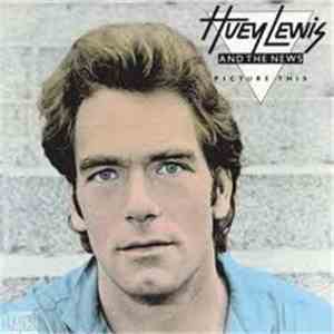 Huey Lewis And The News - Picture This
