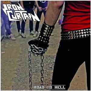 Iron Curtain  - Road To Hell