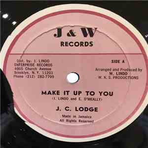 JC Lodge - Make It Up To You/ Make it Up Dub