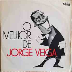 Jorge Veiga - O Melhor De Jorge Veiga