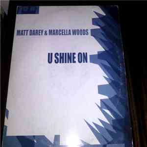 Matt Darey & Marcella Woods - U Shine On