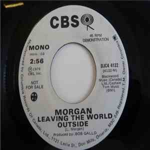 Morgan - Leaving The World Outside