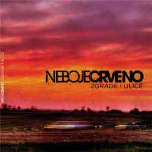 Nebo Je Crveno - Zgrade I Ulice