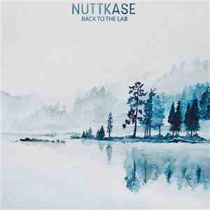 Nuttkase - Back To The Lab