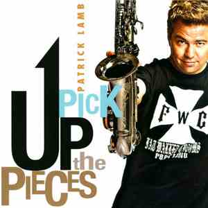 Patrick Lamb - Pick Up The Pieces