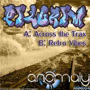 Pilgrim - Across The Trax EP