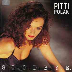 Pitti Polak - G.O.O.D.B.Y.E.