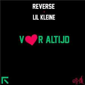 Reverse  X Lil' Kleine - Voor Altijd