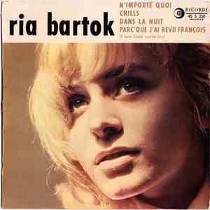 Ria Bartok - N'importe Quoi