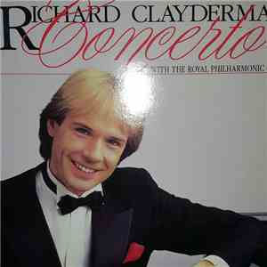 Richard Clayderman, The Royal Philharmonic Orchestra - Concerto