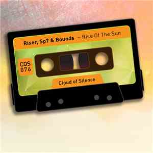 Riser , Sp7, Bounds - Rise Of The Sun