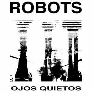 Robots - Ojos quietos