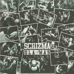 Schizma - Dla Was