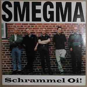 Smegma  - Schrammel Oi!