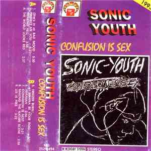 Sonic Youth - Confusion Is Sex