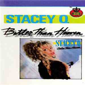 Stacey Q - Better Than Heaven