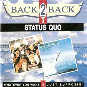 Status Quo - Whatever You Want & Just Supposin'