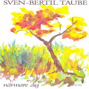Sven-Bertil Taube - Närmare Dig