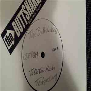 The Buttshakers - Talk Too Much / Ramblin' Gamblin' Man