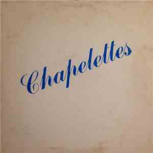 The Chapelettes - The Chapelettes
