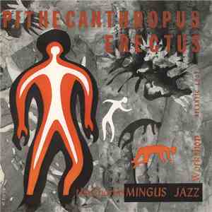 The Charlie Mingus Jazz Workshop - Pithecanthropus Erectus