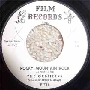 The Orbiteers - Rocky Mountain Rock / Landslide