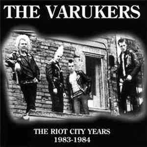 The Varukers - The Riot City Years 1983-1984