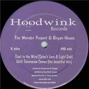The Wonder Project & Bryan House / DJ Sploo - Dust In The Wind