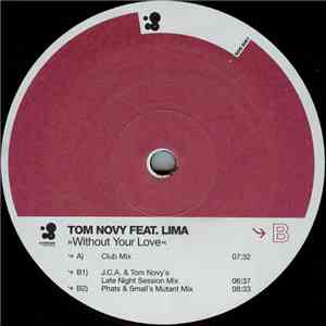 Tom Novy Feat. Lima - Without Your Love