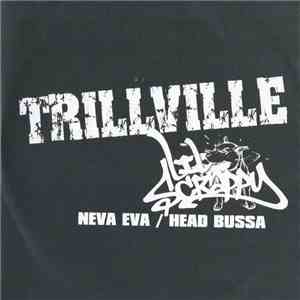 Trillville - Neva Eva / Head Bussa