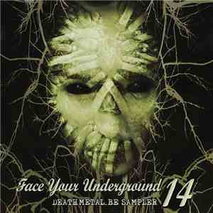 Various - Face Your Underground 14 - Deathmetal.be Sampler