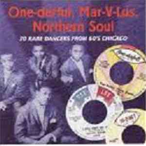 Various - One-Derful, Mar-V-Lus, Northern Soul (30 Rare Dancers From 60's Chicago)
