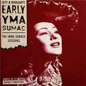 Yma Sumac - Early Yma Sumac (The Imma Sumack Sessions)
