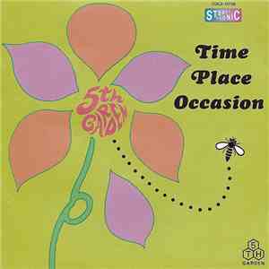 5th Garden - Time Place Occasion