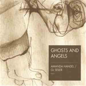 Amanda Handel / GL Seiler - Ghosts And Angels