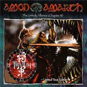Amon Amarth & Trivium - The Unholy Alliance (Chapter III) - Limited Tour Edition -