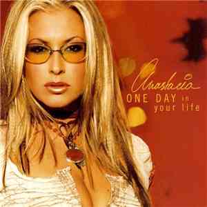 Anastacia - One Day In Your Life