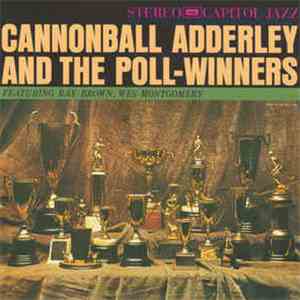 Cannonball Adderley - Cannonball Adderley And The Poll-Winners Featuring Ray Brown And Wes Montgomery