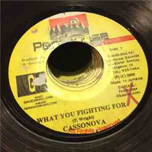 Cassonova - What You Fighting For